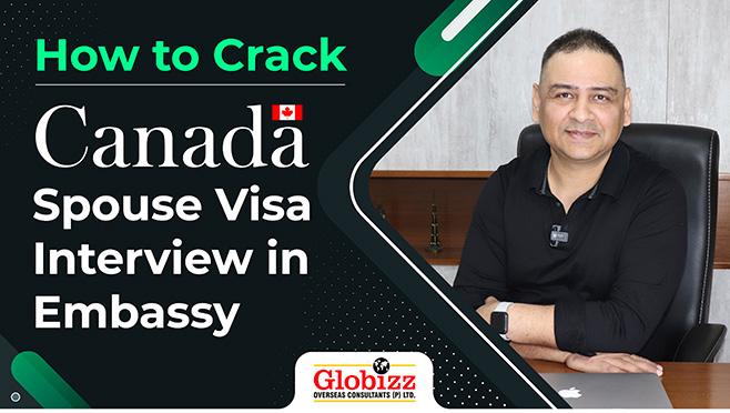 how-to-crack-canada-spouse-visa-interview-at-embassy-globizz